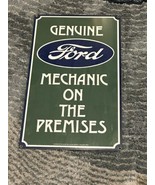 Genuine Ford Mechanic On The Premises 1983 Sign Porcelain On Steel 11x19 - $169.25 CAD