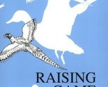Raising Game Birds [Paperback] Dan Scheid - $2.93