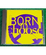 Born to Choose by Various Artists (CD, Oct-1993, Rykodisc) - $13.55
