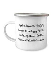 Life Has Given Me Plenty Of Reasons To Be Happy, And You Are One Of Them. I 12oz - £15.87 GBP
