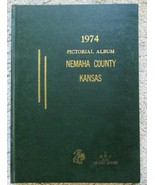 ALBUM OF NEMAHA COUNTY, KANSAS (1974) Maps, Directory, Pictures, Histori... - £70.88 GBP