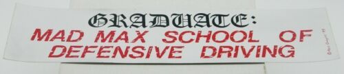 Graduate: Mad Max School of Defensive Driving Foil Bumper Sticker NEW UN... - $3.99
