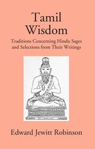 Tamil Wisdom: Traditions Concerning Hindu Sages And Selections From Their Writin - £19.67 GBP