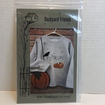 Something to Crow About Applique Pattern Backyard Friends Pumpkins - £10.27 GBP