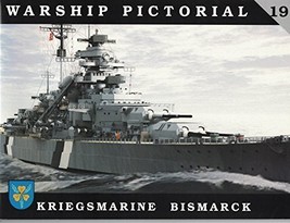 Warship Pictorial No. 19 - Kriegsmarine Bismarck [Paperback] Steve Wiper - £21.29 GBP