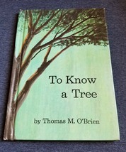 To Know a Tree by Thomas M. O&#39;Brien (HC 1963) Watercolor Illustrated - $12.47