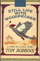 Still Life with Woodpecker by Tom Robbins pbk 1980 SIGNED bestseller com... - $158.35