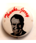 1974 Thanks ... Jerry Richard Nixon Pardon Watergate 1.5&quot; Pinback Button - $58.33 CAD