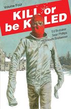 Kill or Be Killed Volume 4 [Paperback] Brubaker, Ed; Phillips, Sean and ... - $15.84