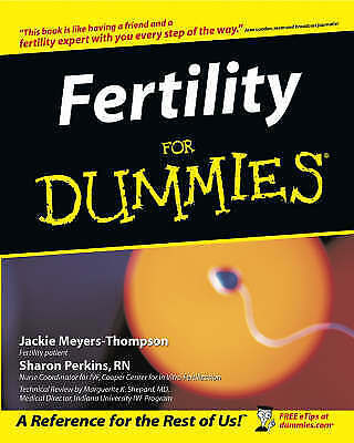 Fertility for Dummies, Meyers?Thompson, Jackie,Perkins RN, Sharon, Good ... - $12.94