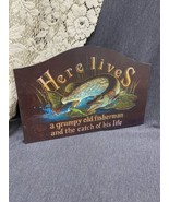 A Grumpy FISHERMAN LIVES HERE WITH THE BEST CATCH WOOD SIGN WALL ART 15.... - $10.89