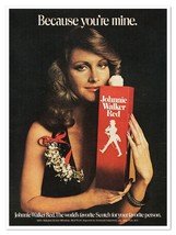 Print Ad Johnnie Walker Red Scotch Because You&#39;re Mine 1972 Advertisement - £7.75 GBP