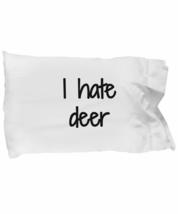 I Hate Deer Pillowcase Funny Gift Idea for Bed Body Pillow Cover Case Set Standa - £17.34 GBP