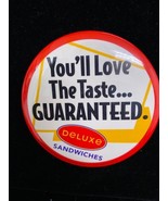 Vintage McDonalds Employee Pinback Button You&#39;ll Love The Taste Deluxe S... - $5.93