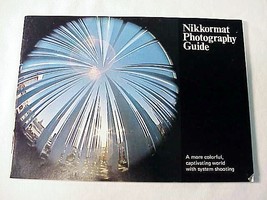 Nikkormat Photography Guide, 41pgs - $20.00