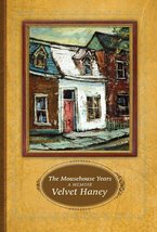 The Mousehouse Years: A Memoir [Hardcover] Velvet Haney - £25.51 GBP