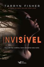 Invisivel (Em Portugues do Brasil) [Paperback] Fisher, Tarryn (Autor) - £23.45 GBP
