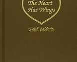 Heart Has Wings by Faith Baldwin (1930-07-06) [Hardcover] Faith Baldwin - £30.32 GBP