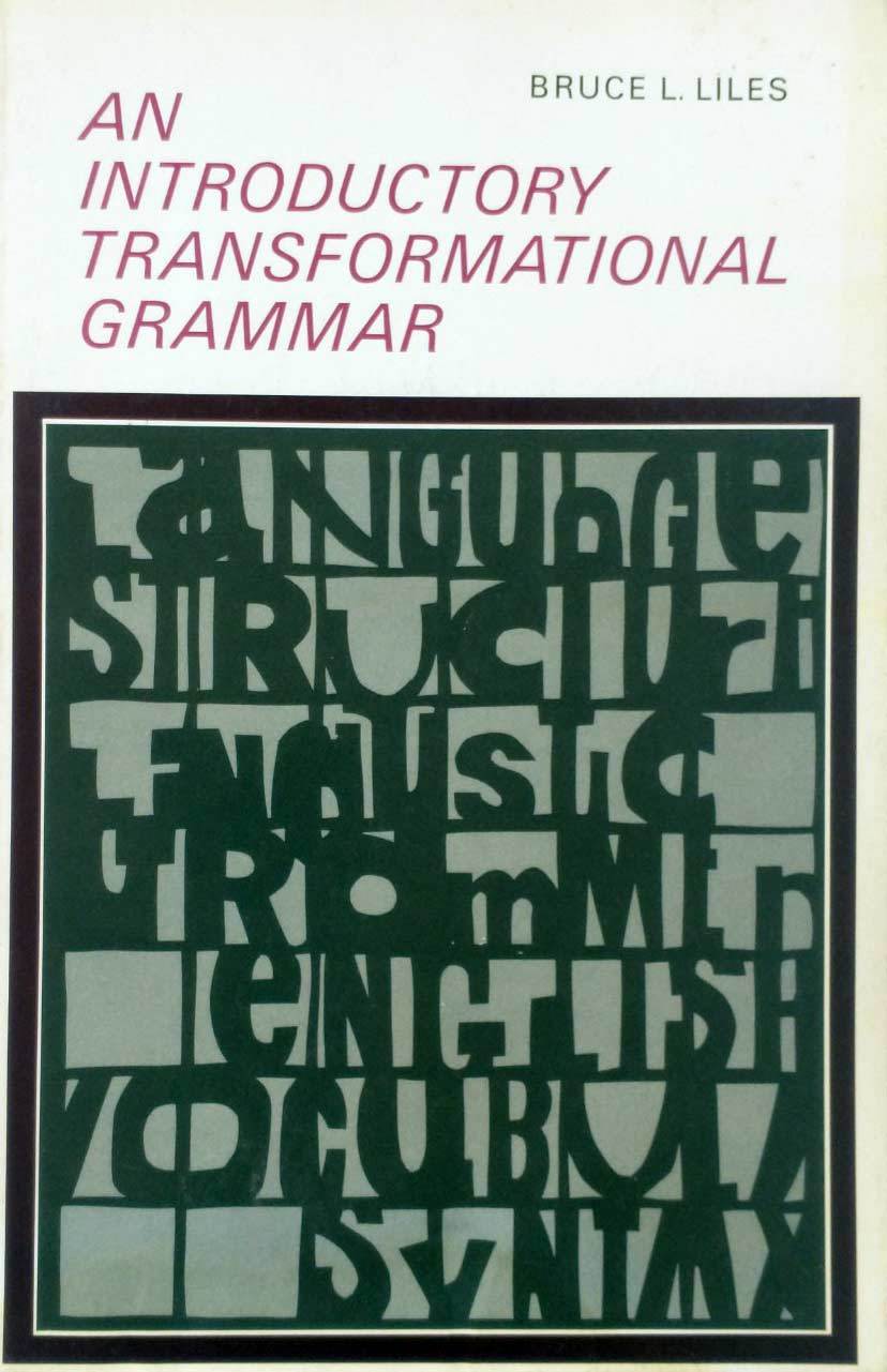 An Introductory Transformational Grammar by Bruce L. Liles / 1971 Lingui... - $1.13