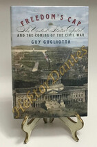 Freedom&#39;s Cap: The United States Capitol and the Comi by Guy Gugliotta (2012, HC - £10.45 GBP