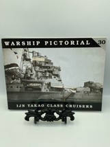 Warship Pictorial IJN Japanese TAKAO CLASS Cruisers Magazine #30 - £10.78 GBP