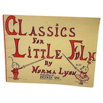 Classics for the Little Folk Piano Songbook 1959 Norma Lyon Easy Classical - $20.88