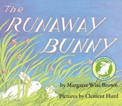 The Runaway Bunny  By Brown, Margaret Wise - $3.99