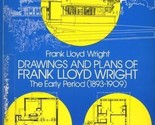 Drawings &amp; Plans of Frank Lloyd Wright The Early Period 1893 - 1909 +++ - £30.08 GBP