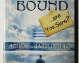 Heaven Bound... Are You Sure? Vito And Pat Rallo 2010 Paperback - $9.89