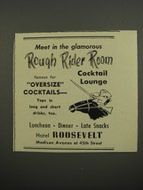 1953 Hotel Roosevelt Ad - Meet in the glamorous Rough Rider Room - £14.62 GBP