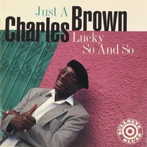 Charles Brown - Just A Lucky So And So (CD 1994 Bullseye Blues) Near MINT - $10.99