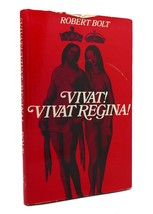 Robert Bolt Vivat! Vivat Regina! 1st Edition 1st Printing - £71.99 GBP