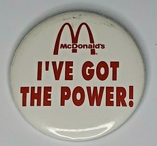 1992 McDonald&#39;s &quot;I&#39;ve Got The Power!&quot; 2.75&quot; Pinback Button T2-4 - £7.85 GBP
