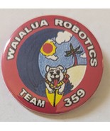 Waialua Robotics Team 359  2-1/4&quot; Pinback - $73.69 MXN