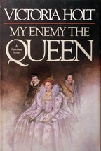 My Enemy The Queen: A Historical Novel by Victoria Holt / 1973 Hardcover - £1.81 GBP