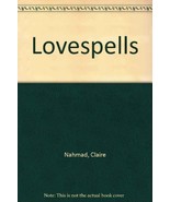 Lovespells: An Authentic Collection of Victorian Spells by Nahmad, Clair... - £13.28 GBP