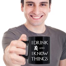 Game of Thrones Quote Mug I Drink and I Know Things That&#39;s What I Do Tyrion Cup - £15.14 GBP