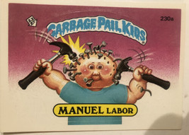 Manuel Labor Garbage Pail Kids trading card Vintage 1986 - £2.29 GBP