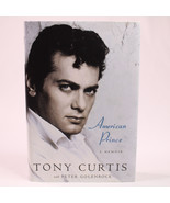 Signed American Prince A Memoir Tony Curtis Hardcover w/DJ 2008 1st Edit... - £90.75 GBP