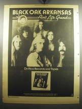 1975 Black Oak Arkansas Ain&#39;t Life Grand Album Advertisement - £14.78 GBP