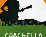 Coachella - The Film (2 Disc DVD, 2006) Music Festival Documentary NEW - £13.28 GBP