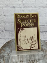 Selected Poems by Robert Bly (1991, Trade Paperback) - £9.16 GBP