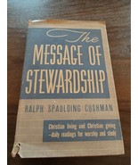 The Message of Stewardship by Ralph Spaulding Cushman (HC) 1948 - £15.73 GBP