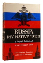 Gregory P. Tschebotarioff Russia: My Native Land A Us Engineer Reminisces And Lo - £61.49 GBP