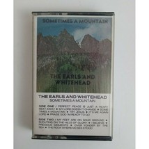 The Earls &amp; Whitehead sometimes A Mountain Cassette New Sealed - £6.09 GBP