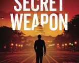 The Secret Weapon (Alexander King) [Hardcover] Wright, Bradley - $12.82
