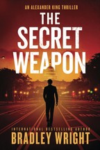 The Secret Weapon (Alexander King) [Hardcover] Wright, Bradley - £10.07 GBP