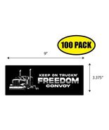 100 PACK 3.37"x9" FREEDOM CONVOY KEEP ON Sticker Decal Humor Funny Gift BS0362 - $84.15