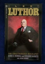 LEX LUTHOR: THE UNAUTHORIZED BIOGRAPHY ~  DC Comics ~ 1987 ~ TPB Graphic... - $3.99