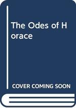 The Odes of Horace Michie, James - £38.98 GBP